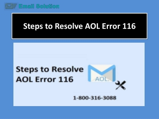 Steps to Resolve AOL Error 116 or Call 1-800-316-3088