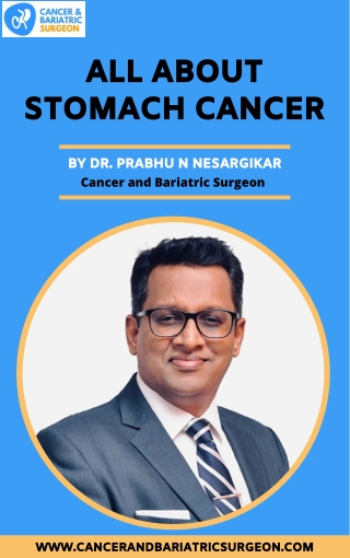 All About Stomacah Cancer | Cancer Surgeon in Bangalore