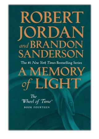 [PDF] Free Download A Memory of Light By Robert Jordan & Brandon Sanderson