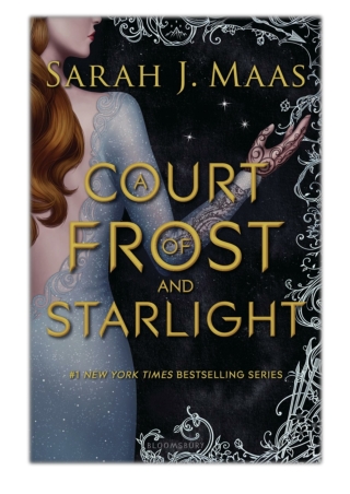 [PDF] Free Download A Court of Frost and Starlight By Sarah J. Maas