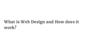What is Web Design and How does it work?