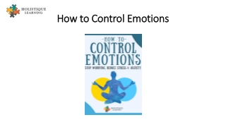 How to control emotions - Holistique Learning