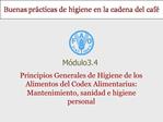 Principios Generales de Higiene de los Alimentos del Codex Alimentarius: Mantenimiento, sanidad e higiene personal