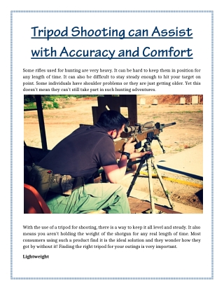 Tripod Shooting can Assist with Accuracy and Comfort