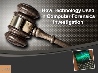 How Technology Used in Computer Forensics Investigation