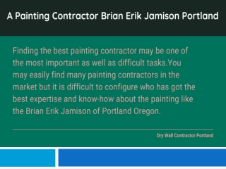 A Painting Contractor Brian Erik Jamison Portland