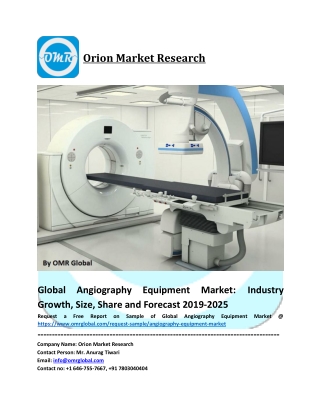 Angiography Equipment Market - Global Industry Share, Growth, Competitive Analysis and Forecast, 2018-2023