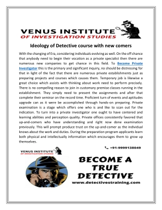Ideology of detective course with new comers