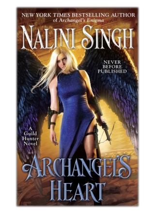 [PDF] Free Download Archangel's Heart By Nalini Singh