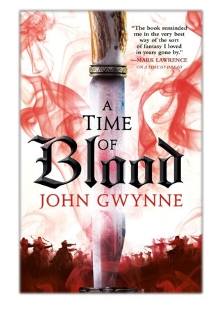 [PDF] Free Download A Time of Blood By John Gwynne