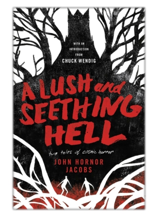 [PDF] Free Download A Lush and Seething Hell By John Hornor Jacobs