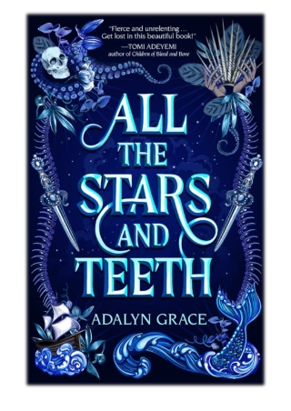 [PDF] Free Download All the Stars and Teeth By Adalyn Grace