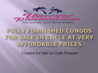 Fully Furnished Condos For Sale in Cocle at Very Affordable Prices