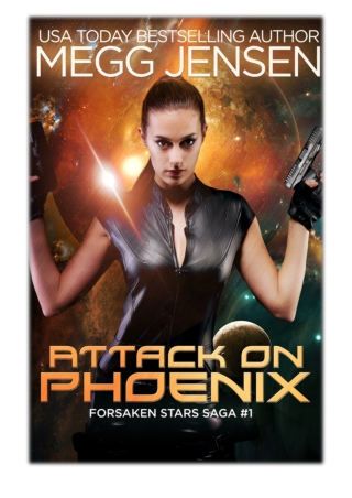 [PDF] Free Download Attack on Phoenix By Megg Jensen
