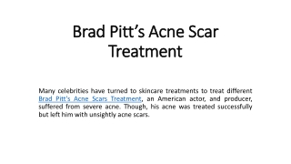 Brad Pitt’s Acne Scar Treatment