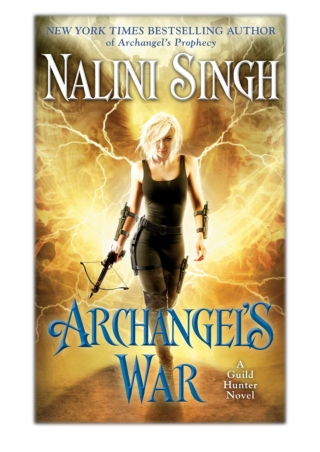 [PDF] Free Download Archangel's War By Nalini Singh