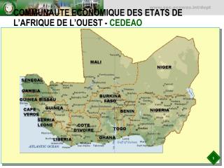 COMMUNAUTE ECONOMIQUE DES ETATS DE L’AFRIQUE DE L’OUEST - CEDEAO