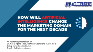 How will artificial intelligence change the marketing domain for the next decade - Tutors India
