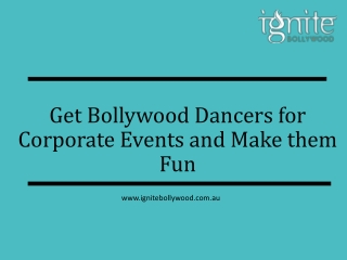 Get Bollywood Dancers for Corporate Events and Make them Fun