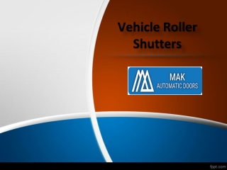 Vehicle Roller Shutters Sharjah,  Vans Roller Shutters Sharjah – Mak Automatic Doors