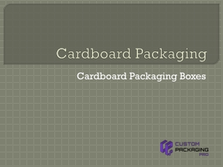 Cardboard Packaging