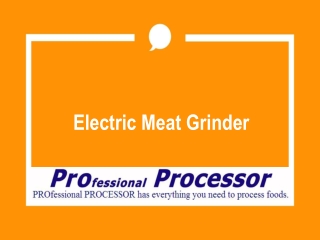 Electric Meat Grinder for the Larger Jobs