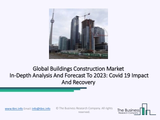 Buildings Construction Market Demand And Status Analysis Report