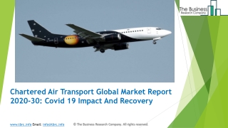 Chartered Air Transport Market Demand, Growth, Opportunities And Top Key Players 2020