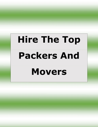 Hire the top packers and movers
