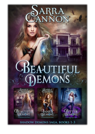 [PDF] Free Download Beautiful Demons Box Set, Books 1-3 By Sarra Cannon