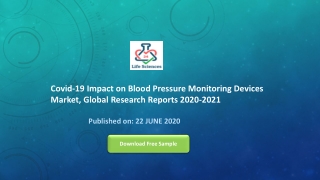 Covid-19 Impact on Blood Pressure Monitoring Devices Market, Global Research Reports 2020-2021