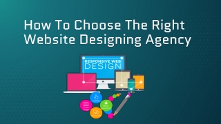 How to Choose the Right Website Designing Agency?