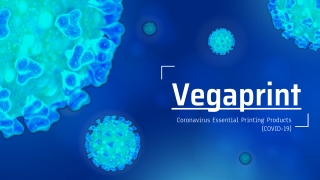 Coronavirus Essential Printing Products by Vegaprint