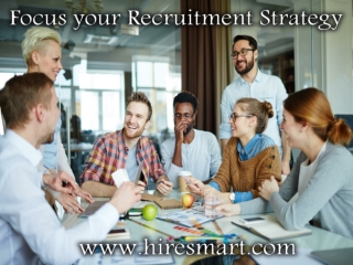 Focus your Recruitment Strategy