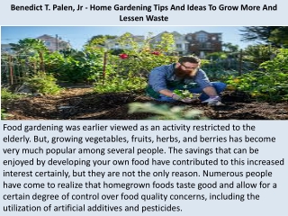 Benedict T. Palen, Jr - Home Gardening Tips And Ideas To Grow More And Lessen Waste