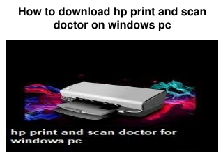 How to download hp print and scan doctor on windows pc