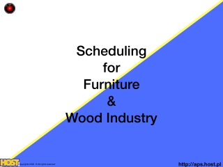 Scheduling  for  Furniture & Wood Industry