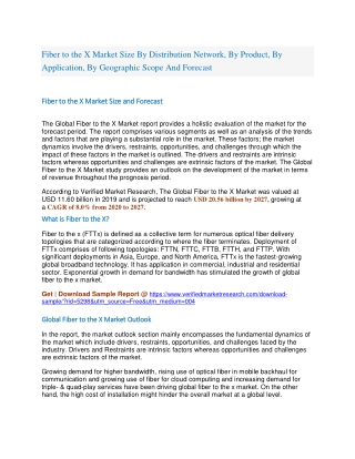 Fiber to the X Market Size By Distribution Network, By Product, By Application, By Geographic Scope And Forecast