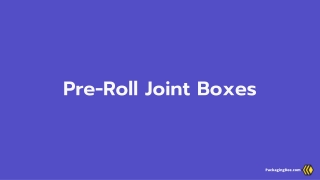 Pre Roll Joint Packaging Boxes