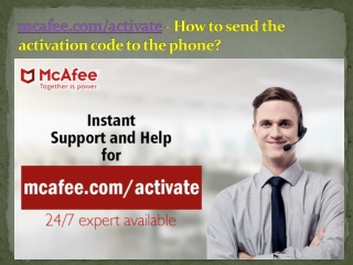 mcafee.com/activate - How to send the activation code to the phone?