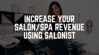 7 Effective Ways to Increase your Salon/Spa Revenue using Salonist