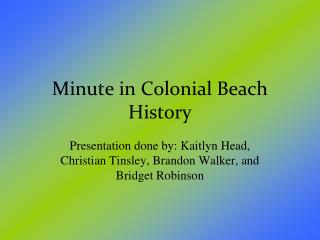 Minute in Colonial Beach History