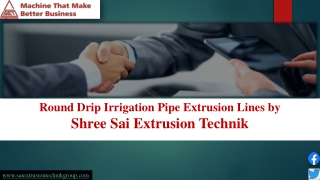 Buy Round Drip Irrigation Tube Extrusion Machinery Lines. Order Now