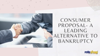 Consumer Proposal- A leading Alternative to Bankruptcy
