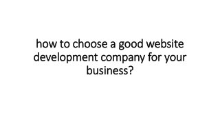 how to choose a good website development company for your business?