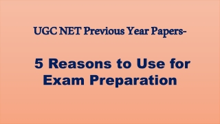 UGC NET Previous Year Question Papers - 5 Reasons to Solve