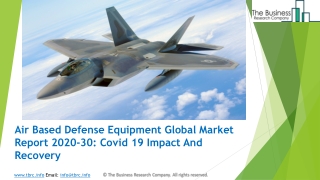 2020 Impact Of Covid-19 On The Air Based Defense Equipment Market Growth And Trends