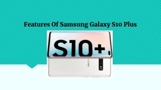 Features Of Samsung Galaxy S10 Plus