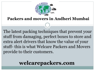 Welcarepackers - Packers and movers in Andheri Mumbai  Movers and packers in Andheri Mumbai  Local, domestic and interna