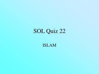 SOL Quiz 22